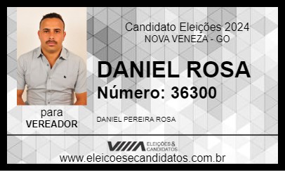 Candidato DANIEL ROSA 2024 - NOVA VENEZA - Eleições