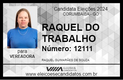 Candidato RAQUEL DO TRABALHO 2024 - CORUMBAÍBA - Eleições