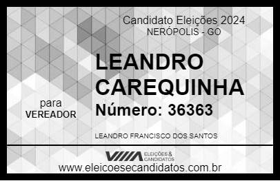 Candidato LEANDRO CAREQUINHA 2024 - NERÓPOLIS - Eleições