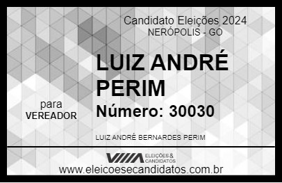 Candidato LUIZ ANDRÉ PERIM 2024 - NERÓPOLIS - Eleições