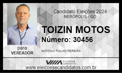 Candidato TOIZIN MOTOS 2024 - NERÓPOLIS - Eleições