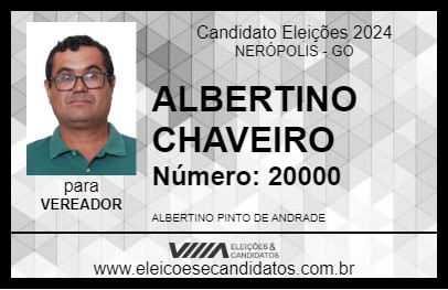 Candidato ALBERTINO CHAVEIRO 2024 - NERÓPOLIS - Eleições