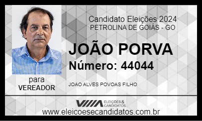 Candidato JOÃO PORVA 2024 - PETROLINA DE GOIÁS - Eleições