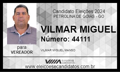 Candidato VILMAR MIGUEL 2024 - PETROLINA DE GOIÁS - Eleições