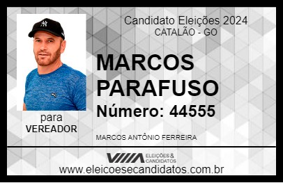 Candidato MARCOS PARAFUSO 2024 - CATALÃO - Eleições