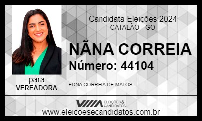 Candidato NÃNA CORREIA 2024 - CATALÃO - Eleições