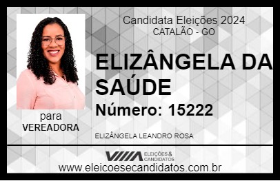 Candidato ELIZÂNGELA DA SAÚDE 2024 - CATALÃO - Eleições