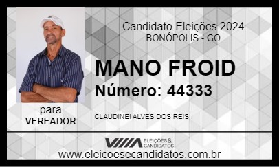 Candidato MANO FROID 2024 - BONÓPOLIS - Eleições