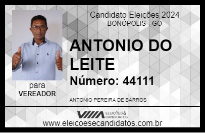 Candidato ANTONIO DO LEITE 2024 - BONÓPOLIS - Eleições