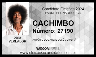 Candidato CACHIMBO 2024 - PADRE BERNARDO - Eleições