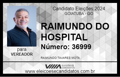 Candidato RAIMUNDO DO HOSPITAL 2024 - GOIATUBA - Eleições