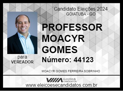 Candidato PROFESSOR MOACYR GOMES 2024 - GOIATUBA - Eleições