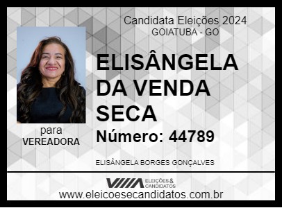 Candidato ELISÂNGELA DA VENDA SECA 2024 - GOIATUBA - Eleições