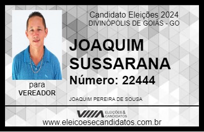 Candidato JOAQUIM SUSSARANA 2024 - DIVINÓPOLIS DE GOIÁS - Eleições