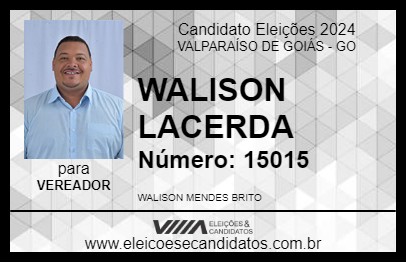 Candidato WALISON LACERDA 2024 - VALPARAÍSO DE GOIÁS - Eleições