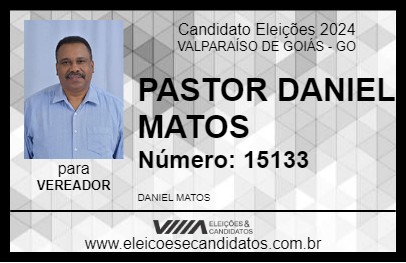 Candidato PASTOR DANIEL MATOS 2024 - VALPARAÍSO DE GOIÁS - Eleições