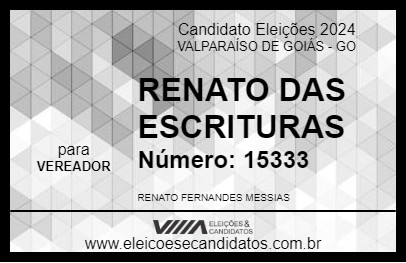 Candidato RENATO DAS ESCRITURAS 2024 - VALPARAÍSO DE GOIÁS - Eleições