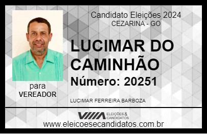 Candidato LUCIMAR DO CAMINHÃO 2024 - CEZARINA - Eleições