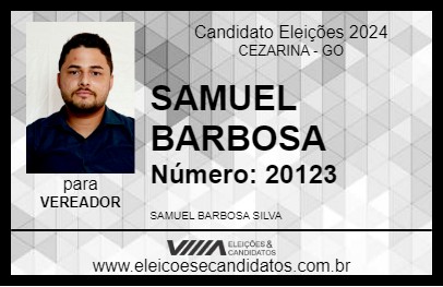 Candidato SAMUEL BARBOSA 2024 - CEZARINA - Eleições