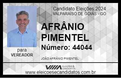 Candidato AFRÂNIO PIMENTEL 2024 - VALPARAÍSO DE GOIÁS - Eleições