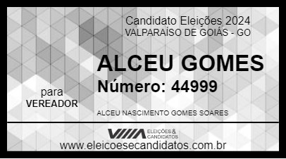 Candidato ALCEU GOMES 2024 - VALPARAÍSO DE GOIÁS - Eleições