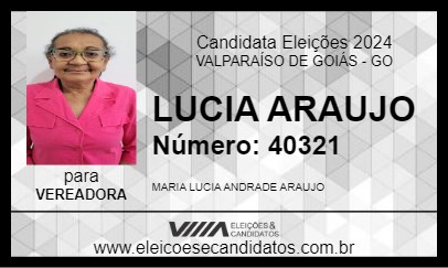 Candidato LUCIA ARAUJO 2024 - VALPARAÍSO DE GOIÁS - Eleições