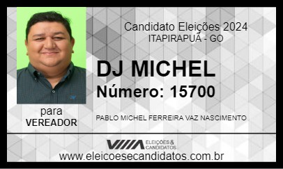 Candidato DJ MICHEL 2024 - ITAPIRAPUÃ - Eleições