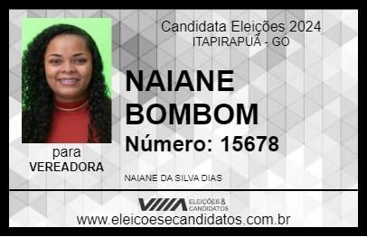 Candidato NAIANE BOMBOM 2024 - ITAPIRAPUÃ - Eleições