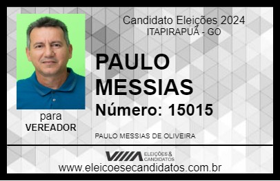 Candidato PAULO MESSIAS 2024 - ITAPIRAPUÃ - Eleições