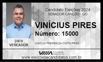 Candidato VINÍCIUS PIRES 2024 - SENADOR CANEDO - Eleições