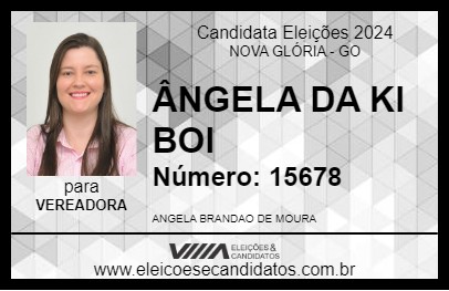 Candidato ÂNGELA DA KI BOI 2024 - NOVA GLÓRIA - Eleições