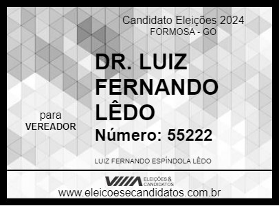 Candidato DR. LUIZ FERNANDO LÊDO 2024 - FORMOSA - Eleições