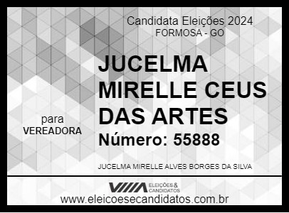 Candidato JUCELMA MIRELLE CEUS DAS ARTES 2024 - FORMOSA - Eleições