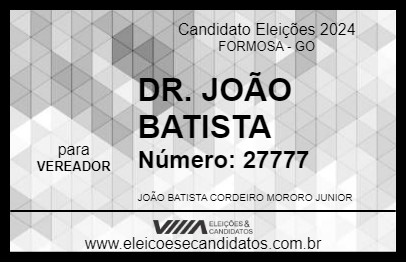 Candidato DR. JOÃO BATISTA 2024 - FORMOSA - Eleições