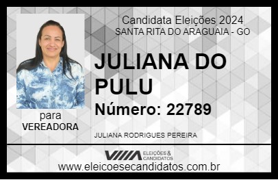 Candidato JULIANA DO PULU 2024 - SANTA RITA DO ARAGUAIA - Eleições