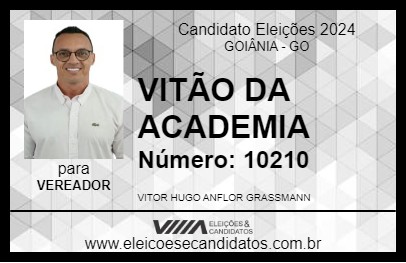 Candidato VITÃO DA ACADEMIA 2024 - GOIÂNIA - Eleições