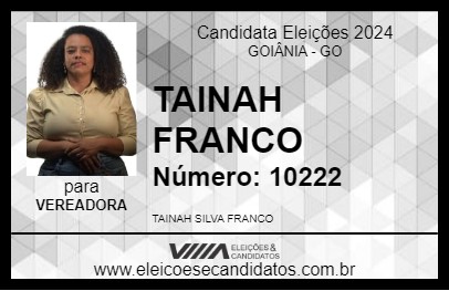 Candidato TAINAH FRANCO 2024 - GOIÂNIA - Eleições