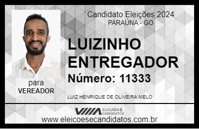 Candidato LUIZINHO ENTREGADOR 2024 - PARAÚNA - Eleições