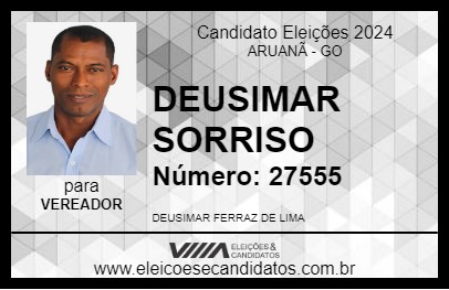 Candidato DEUSIMAR SORRISO 2024 - ARUANÃ - Eleições