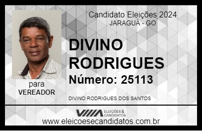 Candidato DIVINO RODRIGUES 2024 - JARAGUÁ - Eleições