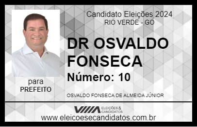 Candidato DR OSVALDO FONSECA 2024 - RIO VERDE - Eleições