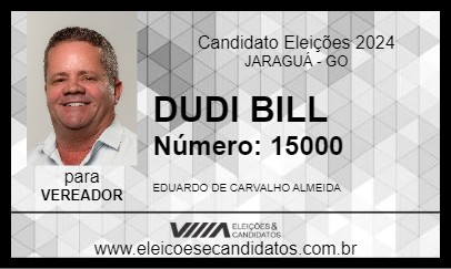 Candidato DUDI BILL 2024 - JARAGUÁ - Eleições