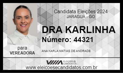 Candidato DRA KARLINHA 2024 - JARAGUÁ - Eleições