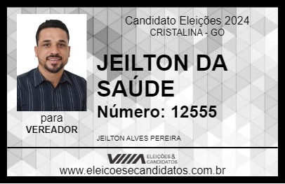 Candidato JEILTON DA SAÚDE 2024 - CRISTALINA - Eleições