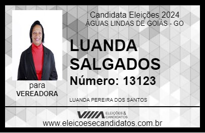 Candidato LUANDA SALGADOS 2024 - ÁGUAS LINDAS DE GOIÁS - Eleições