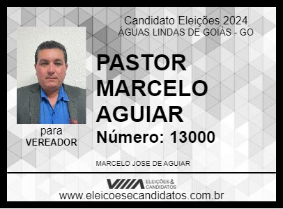 Candidato PASTOR MARCELO AGUIAR 2024 - ÁGUAS LINDAS DE GOIÁS - Eleições