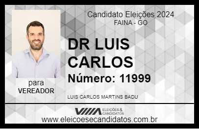 Candidato DR LUIS CARLOS 2024 - FAINA - Eleições