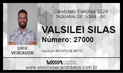 Candidato VALSILEI SILAS 2024 - TAQUARAL DE GOIÁS - Eleições