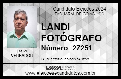 Candidato LANDI FOTÓGRAFO 2024 - TAQUARAL DE GOIÁS - Eleições