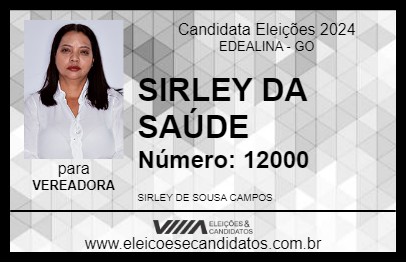 Candidato SIRLEY DA SAÚDE 2024 - EDEALINA - Eleições